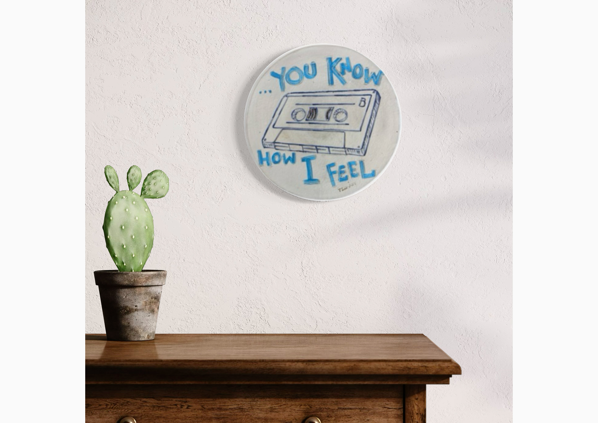 You Know How I Feel displayed in a room