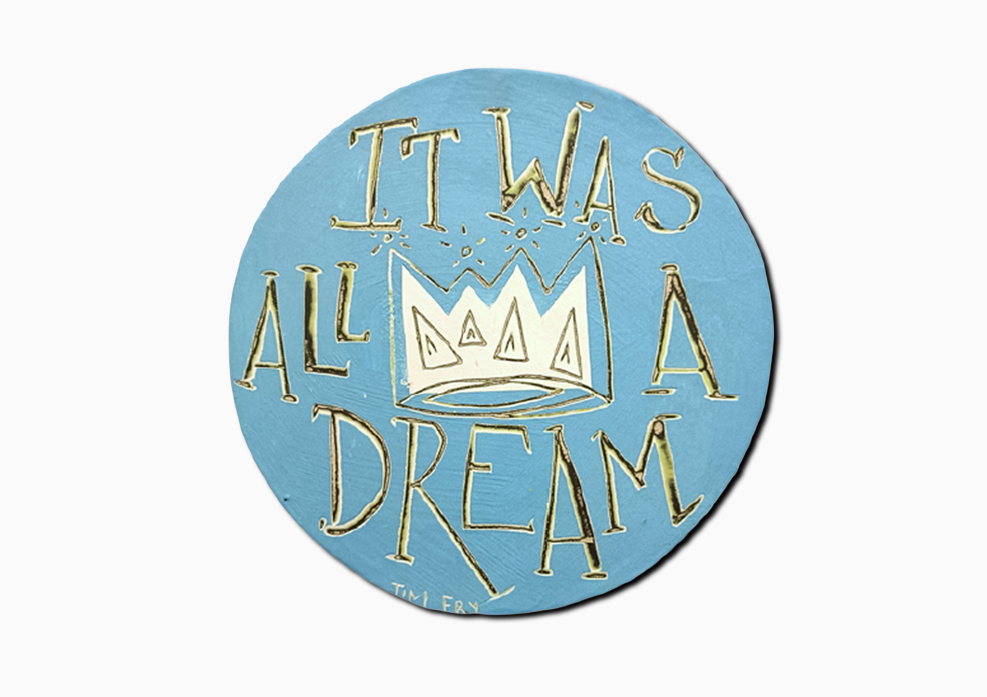 All a Dream by Tim Fry